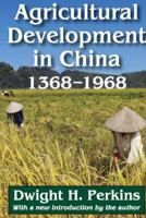 Agricultural development in China, 1368-1968 1412851904 Book Cover