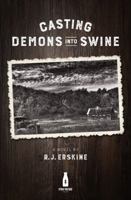 Casting Demons Into Swine 0997187328 Book Cover