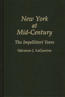 New York at Mid-Century: The Impellitteri Years (Contributions in American History) 0313272050 Book Cover
