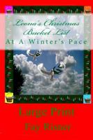 Leona's Christmas Bucket List: At A Winter's Pace 1482747758 Book Cover