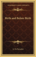 Birth And Before Birth 1425468489 Book Cover