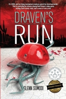 Draven's Run: It's 2050, and the border is guarded by terrifying mechanical creatures controlled by citizens B0F4DVFND5 Book Cover