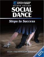 Social Dance: Steps to Success (Steps to Success, 25) 0736045058 Book Cover