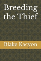 Breeding the Thief B0GM92HZFT Book Cover