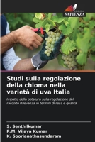 Studi sulla regolazione della chioma nella varietà di uva Italia (Italian Edition) 6139645816 Book Cover