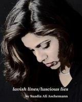lavish Lines/luscious Lies 0977412628 Book Cover
