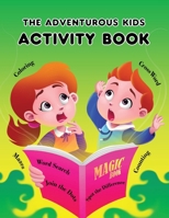 The Adventurous Kids - Activity Book 1777768993 Book Cover