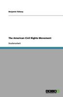 The American Civil Rights Movement 3656141525 Book Cover