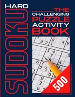 SUDOKU Hard 500: Sudoku puzzle book for adults B08P5SPYGX Book Cover