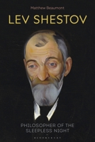 Lev Shestov: Philosopher of the Sleepless Night 1350204021 Book Cover