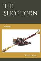 The Shoehorn B0BVDR83MF Book Cover