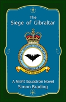 The Siege of Gibraltar 1917470061 Book Cover