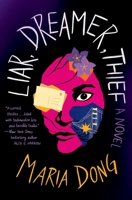 Liar, Dreamer, Thief 1538723484 Book Cover