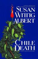 Chile Death (China Bayles Mystery, Book 7) 0425171477 Book Cover