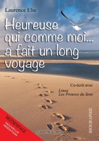 Heureuse qui comme moi... a fait un long voyage (French Edition) B0FG2PRWS9 Book Cover