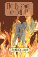 The Prisoner of Cell 47 1956380183 Book Cover