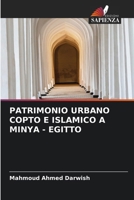 Patrimonio Urbano Copto E Islamico a Minya - Egitto (Italian Edition) 6208057302 Book Cover