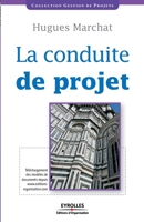 La conduite de projet (French Edition) 2212541422 Book Cover