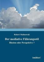 Der mediative Führungsstil 3849502813 Book Cover