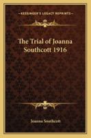 The Trial of Joanna Southcott 1916 1162739169 Book Cover