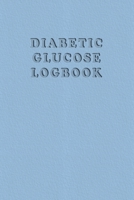 Diabetic Glucose Log book: Blood Sugar Monitoring Book - Portable 6x9 - Daily Reading for 52 Weeks - Before & After for Breakfast, Lunch, Dinner, Bedtime and 2 Snacks - Daily Notes - Lovely Baby Blue  1088907490 Book Cover