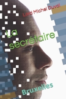 La secrétaire: Bruxelles (French Edition) B0FBH23PKY Book Cover