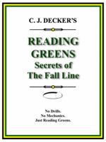 READING GREENS Secrets of the Fall Line 0985721227 Book Cover