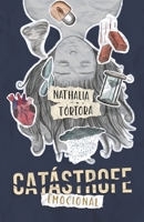 Catástrofe emocional 9915931573 Book Cover