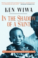 In the Shadow of a Saint: A Son's Journey to Understand His Father's Legacy 1586420259 Book Cover