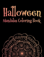 Halloween Mandalas Coloring Book: Relaxing Coloring Pages With Intricate Designs And Patterns, Stress Relief Coloring Sheets B08HRRKGHL Book Cover