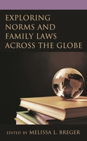 Exploring Norms and Family Laws across the Globe 1793618372 Book Cover