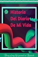 Story Of My Life Journal In Spanish 1654493732 Book Cover