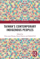 Taiwan's Contemporary Indigenous Peoples 0367553600 Book Cover