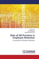 Role of HR Practices in Employee Retention: To Study New Technique of Retention 3659594032 Book Cover