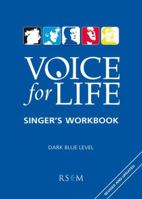 Voice for Life Singer's Workbook 3 - Dark Blue 0854022139 Book Cover