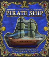 Explore Within a Pirate Ship 1592237452 Book Cover