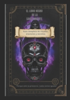 El libro negro de La Santa Muerte: Guía Completa de Rituales, Oraciones y Secretos. (Spanish Edition) B0GN9V4LQ5 Book Cover