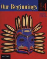 Outlooks 4: Our Beginnings 0195414314 Book Cover