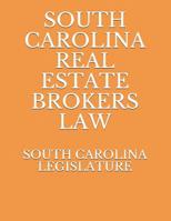 South Carolina Real Estate Brokers Law 1076814662 Book Cover