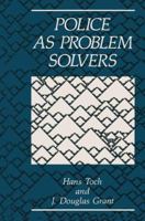 Police As Problem Solvers 0306438453 Book Cover