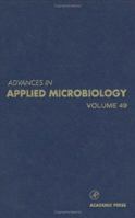 Advances in Applied Microbiology, Volume 49 012002649X Book Cover