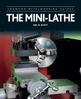 The Mini-Lathe 1785001280 Book Cover