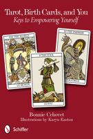 Tarot, Birth Cards, and You: Keys to Empowering Yourself 0764339028 Book Cover