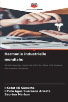 Harmonie industrielle mondiale (French Edition) 6209495591 Book Cover