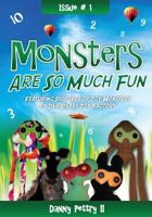 Monsters Are So Much Fun. 1470196050 Book Cover