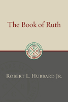 The Book of Ruth (New International Commentary on the Old Testament) 0802883311 Book Cover