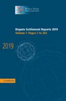 Dispute Settlement Reports 2019: Volume 1, Pages 1 to 342 1108845797 Book Cover