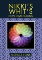 Nikki's Whit's: New Dimentions 147725661X Book Cover