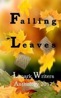 Falling Leaves: Anthology 1548214647 Book Cover