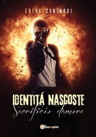 Identit? nascoste. Sacrificio d'amore 8827862366 Book Cover